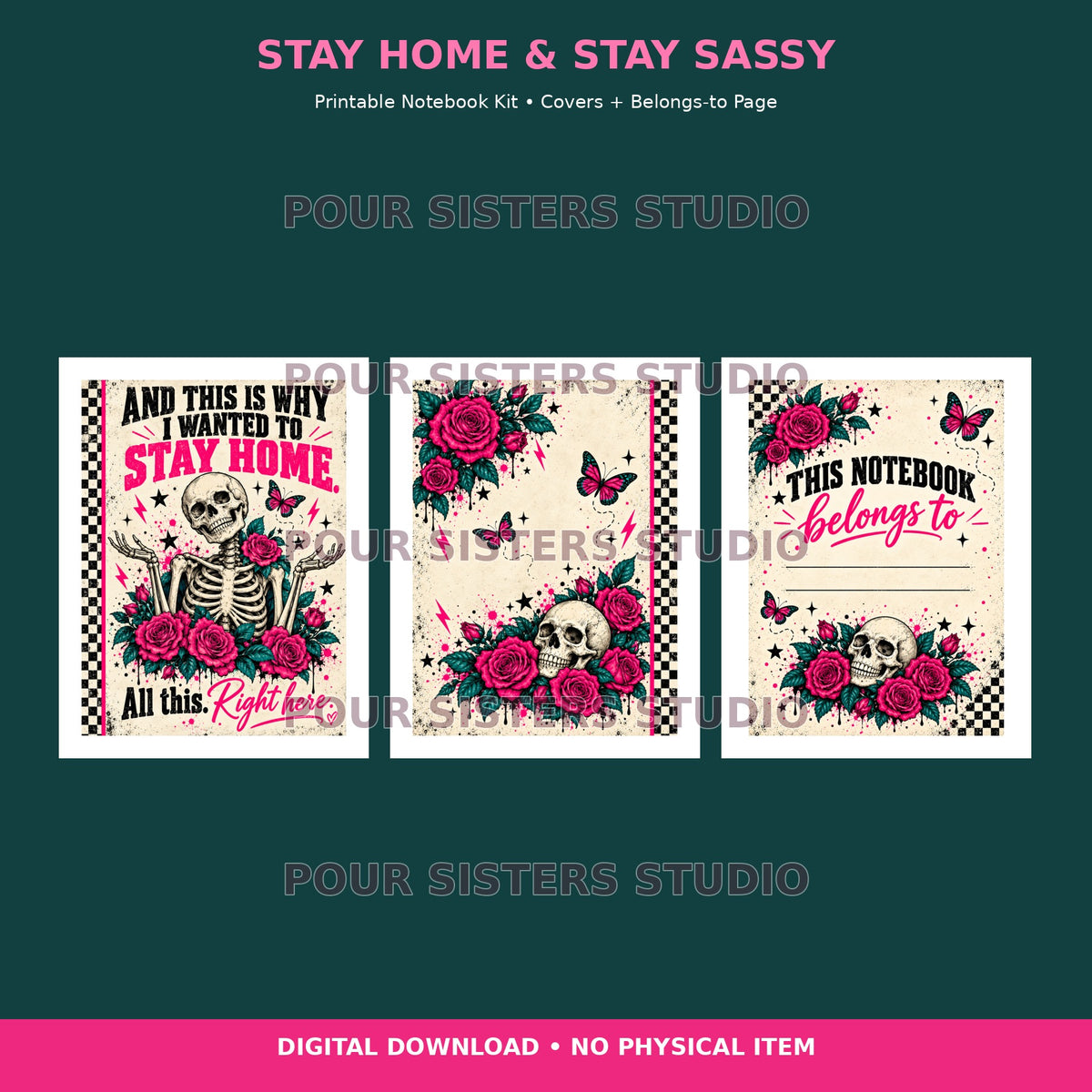 Stay Home & Stay Sassy Printable Notebook Kit | Skulls & Pink Roses | Digital PDF